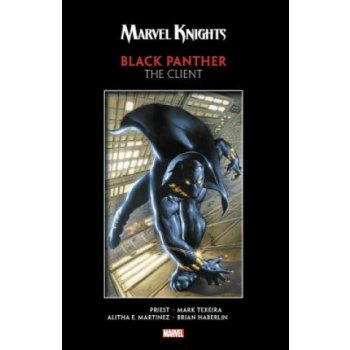 Marvel Knights Black Panther By Priest a Texeira: The Client