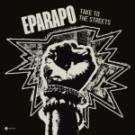 Take to the streets - Eparapo LP – Sleviste.cz