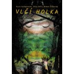 Vlčí holka - Kasia Kordylewska – Hledejceny.cz