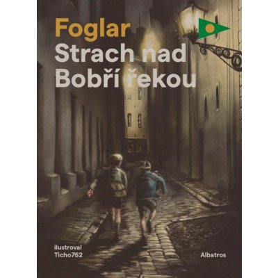 Strach nad Bobří řekou - Foglar Jaroslav – Hledejceny.cz