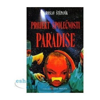 Projekt společnosti Paradise - Jaroslav Štěpaník