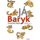 Já Baryk - František Nepil