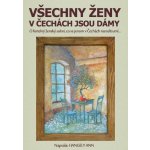 Všechny ženy v Čechách jsou dámy. O fortelný ženský sukni, co se jenom v Čechách narodit umí… - Hangely Ann – Zbozi.Blesk.cz