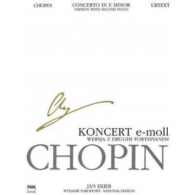 Concerto in E Minor Op. 11 Version with Second Piano Chopin National Edition 30b, Vol. Vla – Hledejceny.cz
