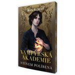 Vampýrská akademie 3 - Stínem políbená - Mead Richelle – Hledejceny.cz