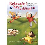 Relaxační hry s dětmi – Hledejceny.cz