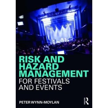 Risk and Hazard Management for Festivals and Events