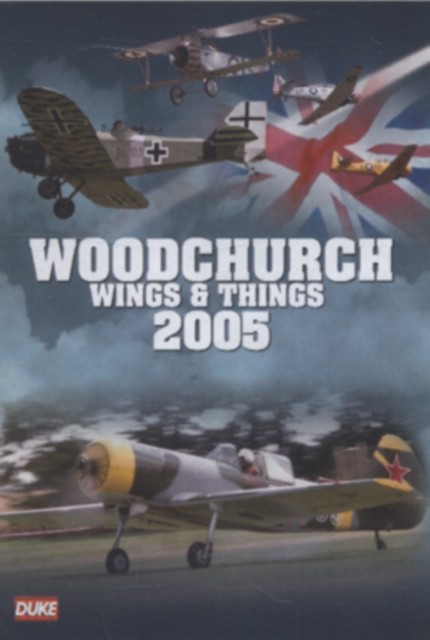 Woodchurch: Wings and Things 2005 DVD
