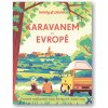 Kniha Karavanem po Evropě - Svojtka&Co.