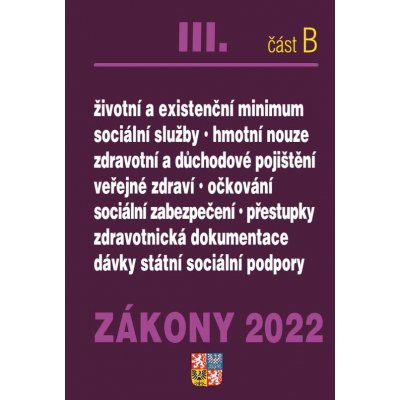 Zákony III. B / 2022 - Zdravotní pojištění, Důchodové pojištění, Sociální služby – Zbozi.Blesk.cz