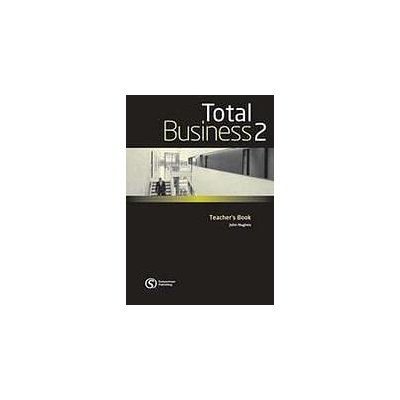 TOTAL BUSINESS INTERMEDIATE TEACHER´S BOOK - HUGHES, J. – Zbozi.Blesk.cz