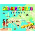Můj první atlas Evropy aneb putování Vítka a Štěpánky Vít Štěpánek – Zboží Mobilmania