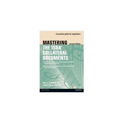 Mastering ISDA Collateral Documents - A Practical Guide for Negotiators Harding Paul C.Paperback