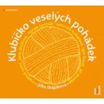 Klubíčko veselých pohádek - Škápíková Jitka – Hledejceny.cz