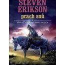 Prach snů - Steven Erikson