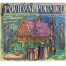 Povídám pohádku: Výběr českých lidových pohádek pro nejmenší - - Barbora Hrzánová; Jiří Lábus; Petr Štěpánek