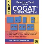Practice Test for the CogAT Kindergarten Form 7 Level 5/6: Gifted and Talented Test Prep for Kindergarten, CogAT Kindergarten Practice Test; CogAT For (Gifted and Talented Test Prep Team)(Paperback) – Hledejceny.cz