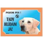 Dafiko Tabulka Tady hlídám! Labradorský retriever světlý 1ks – Zboží Mobilmania