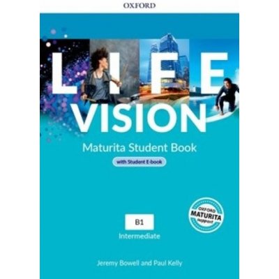 Life Vision - Intermediate - Student's Book + eBook - Jeremy Bowell, Paul Kelly – Hledejceny.cz