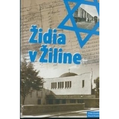 Židia v Žiline - Peter Frankl, Pavel Frankl
