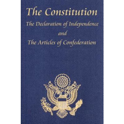 Constitution of the United States of America, with the Bill of Rights and All of the Amendments; The Declaration of Independence; And the Articles – Zboží Mobilmania