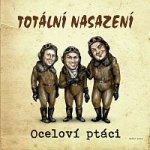 Totální Nasazení - Oceloví ptáci CD – Hledejceny.cz