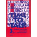 Time to Talk 3 - kniha pro studenty - Sarah Peters, Tomáš Gráf – Hledejceny.cz