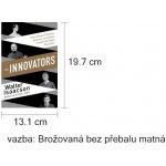 Innovators – Isaacson Walter – Sleviste.cz