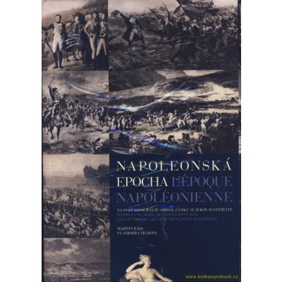 Napoleonská epocha L`époque Napoléonienne, Na pohlednicích ze sbírek zámku Slavkov-Austerlitz