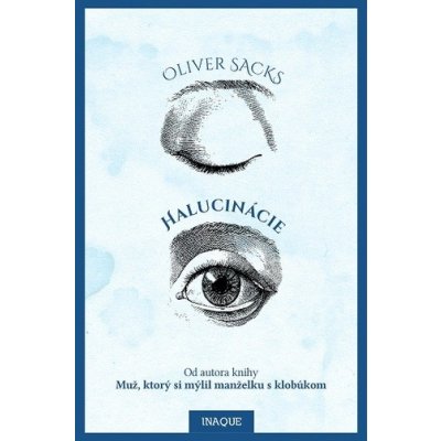 Halucinácie - Oliver Sacks – Zboží Mobilmania