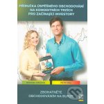 Příručka úspěšného obchodování na komoditních trzích - Pro začínající investory – Hledejceny.cz