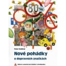 Nové pohádky o dopravních značkách - Peter Stoličný