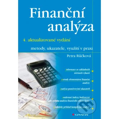 Finanční analýza - 4. rozšířené vydání - Petra Růčková – Hledejceny.cz