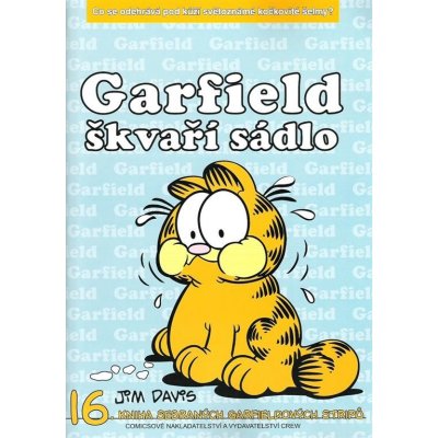 Garfield škvaří sádlo - 16. kniha sebraných Garfieldových stripů J. Davis)