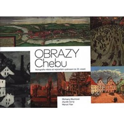 Obrazy Chebu - Marcel Fišer – Zbozi.Blesk.cz