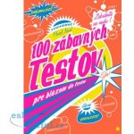 100 zábavných testov pre bláznov do testov – Hledejceny.cz