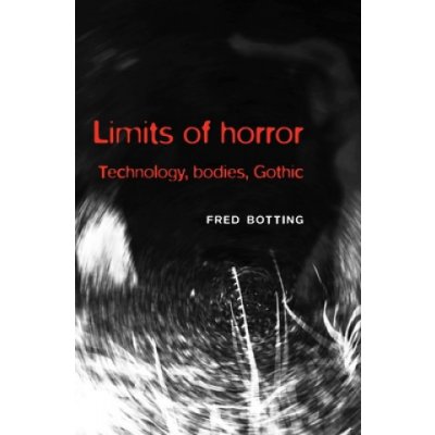 Limits of Horror - F. Botting