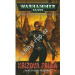 Warhammer 40000: Křížová palba - Matthew Farrer – Hledejceny.cz