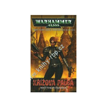 Warhammer 40000: Křížová palba - Matthew Farrer