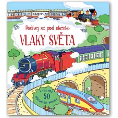 Vlaky světa - Podívej se pod okénko