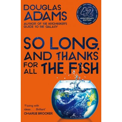 Adams Douglas - So Long, and Thanks for All the Fish – Hledejceny.cz