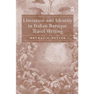 Literature and Identity in Italian Baroque Travel Writing