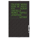 Talking Heads - Fear Of Music Lethem JonathanPevná vazba – Hledejceny.cz