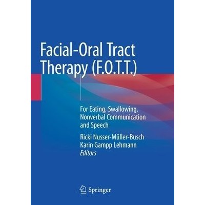Facial-Oral Tract Therapy F.O.T.T.