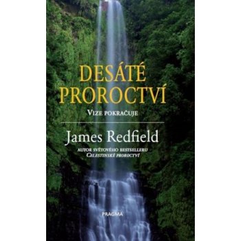 Desáté proroctví - James Redfield