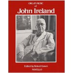 The Organ Music Of John Ireland noty na varhany – Hledejceny.cz