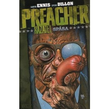 Preacher Kazatel 7 - Spása - Dillon Steve Ennis Garth