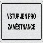 Cedulka na dveře - Vstup jen pro zaměstnance – Zboží Mobilmania