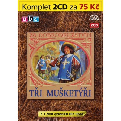 Tři mušketýři - Alexandr Dumas, st. - 2CD – Hledejceny.cz