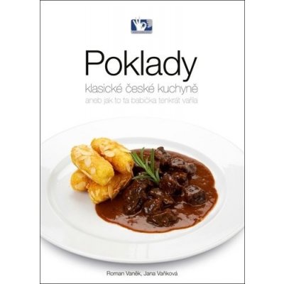 Poklady klasické české kuchyně - Roman Vaněk